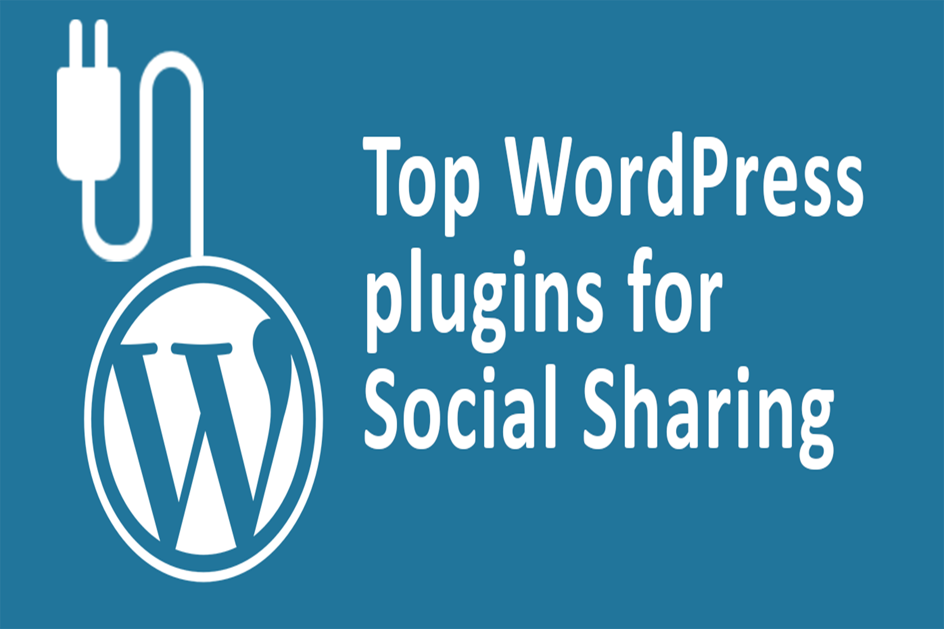 Top WordPress plugins for Social Sharing – options to choose from